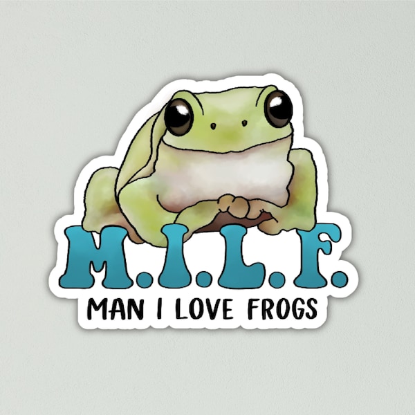 MILF Man I Love Frogs Vinyl Sticker