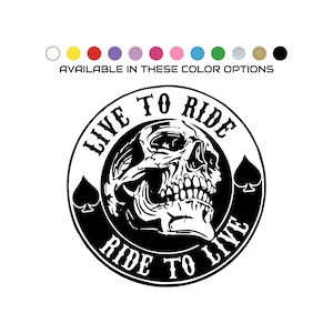 Live to Ride Decal | Vehicle Window | Wall Decor | Sticker | Vinyl | Biker | Motorcycle | Skull