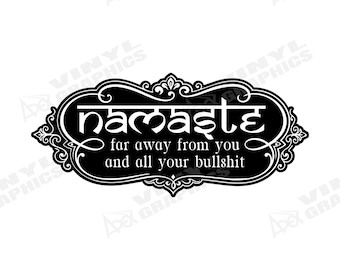 Pegatina Namaste / Divertida / Salud Mental / Sarcástica / Adhesivo para Ventana