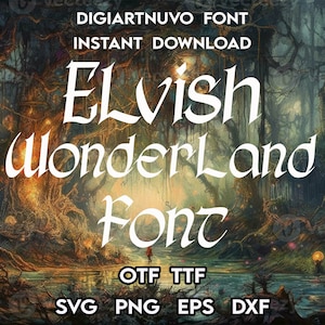 Può includere: Un design di font fantasioso chiamato "Elvish Wonderland Font" con uno sfondo di foresta fantasy. Il font è disponibile nei formati OTF e TTF, e include file SVG, PNG, EPS e DXF.