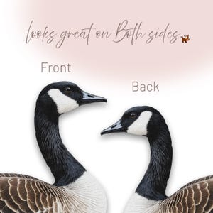 May include: Two Canada geese shown from the front and back, featuring black necks, white cheek patches, and brown-patterned wings. The text "looks great on Both sides" is displayed above the geese, with "Front" and "Back" labels for each.