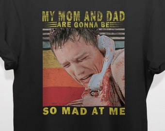 Men's My Mom and Dad are Gonna Be So Mad at Me Shirt Fan Lover T-Shirt stu macher