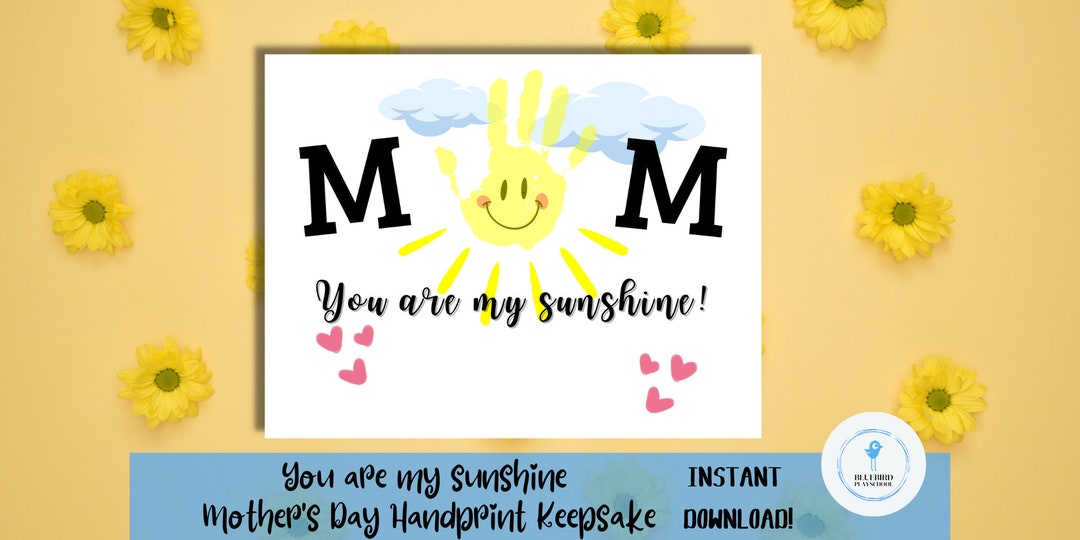 You Are My Sunshine Mother's Day Handprint Art Craft Keepsake Template