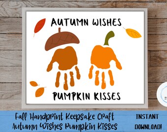 Fall Handprint Art, Pumpkin Kisses Keepsake (Instant Download)