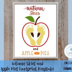 Autumn Skies and Apple Pies, Fall Footprint Art Craft Keepsake Template, Baby, toddler, preschool, Printable Gift, INSTANT DOWNLOAD