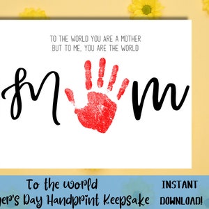 To the World Mother's Day Handprint Art Craft Keepsake Template, Baby, toddler, preschool, Printable Gift, INSTANT DOWNLOAD