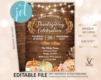 May include: Editable Thanksgiving invitation template with a rustic wood background, fall leaves, pumpkins, and flowers. The text reads "Please join us for a Thanksgiving Celebration, Thursday at noon, November 26, 2020, The White Home, 1234 Street Name, Springs, TX 33071, RSVP by Nov 10th to Anna at 123-456-7890".
