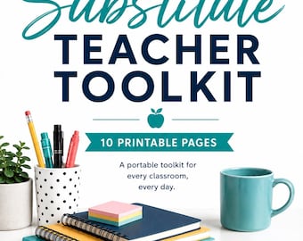 May include: A Compact Substitute Teacher Toolkit printable set featuring 10 pages. The graphic includes a white polka dot pencil cup with pens, a teal mug, stacked notebooks with sticky notes, and four icons labeled Be Prepared, Be Confident, Stay Calm, and Make an Impact.