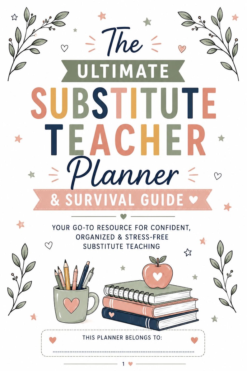 Ultimate Substitute Teacher Planner & Survival Guide image 1
