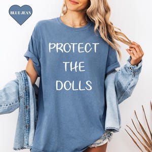Comfort Colors® Protect The Dolls Shirt, Toy Lover Gift, Feminist T-Shirt, Gender Equality Shirt, Human Rights T Shirt, Kawaii Activist Tee