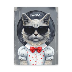 Stay Weird Cat Wall Art – Quirky Cat in Sunglasses & Polka Dot Dress Canvas Print, Funny Animal Home Decor, Cool Cat Lover Gift