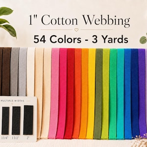 1 Inch Cotton Poly Webbing - 54 Colors - 3 Yards - Bag Straps, Tote Handles, Belts & Key Fobs