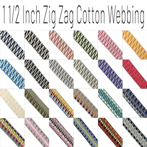 May include: A collection of 1 1/2 inch wide cotton webbing in various zig zag patterns and colors. The webbing is shown in a grid format.