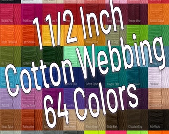 1 1/2 Inch Wide Cotton Webbing (38mm) Colored Webbing By The Yard