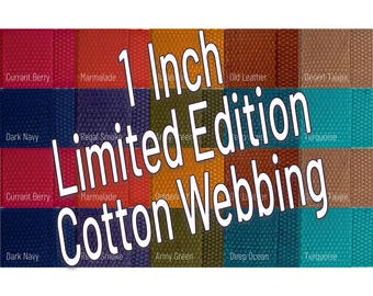 Limited Edition 1 Inch Wide Cotton Webbing (25mm) Colored Webbing By The Yard