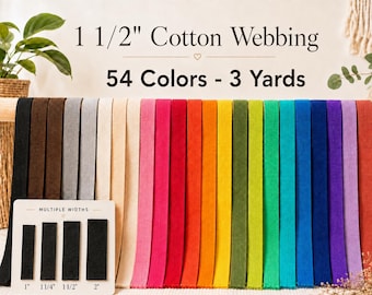 1 1/2 Inch Cotton Poly Webbing - 54 Colors - 3 Yards - Bag Straps, Tote Handles, Belts & Key Fobs