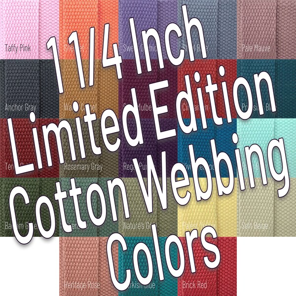 Limited Edition 1 1/4 Inch Wide Cotton Webbing (32mm) Colored Webbing By The Yard