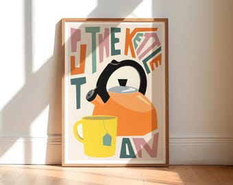 Put The Kettle On Art Print / Kitchen Wall Art / Art for Kitchen / Art for Dining Room / Retro Art Print / Graphic Art Print