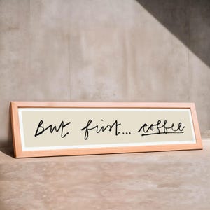 But First... Coffee Panoramic Art Print / Colourful Kitchen Print / Typography Wall Sign / Framed or Unframed / 60 cm x 12 cm