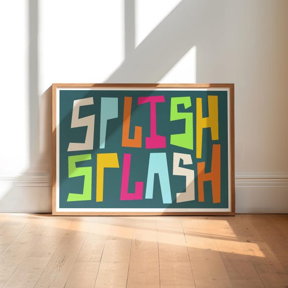 Bathroom Art Print / Bathroom Wall Art / Art for Bathroom / Bathroom Gallery Wall / Slogan Art Print / Colourful Art Print