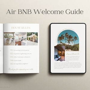 A welcome guide for an Air BNB rental.  The guide includes house rules, such as no smoking, no parties over 10 people, and respecting noise ordinances.  The guide also features photos of the property's interior and exterior, including a kitchen, living room, and outdoor patio.  The digital version shows a beach scene and property details.  The overall color scheme is neutral and calming, with beige and cream tones. The text includes the property address and contact information.