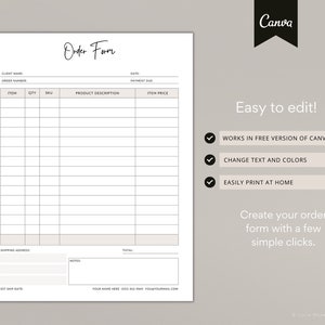 May include: A printable order form template with fields for client name, order number, item, quantity, SKU, product description, item price, shipping address, notes, total, and estimated ship date. The template is designed to be easily edited in Canva.