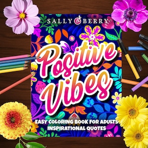 Positive Vibes - Livro para colorir motivacional 50 impressões grandes e fáceis, páginas imprimíveis para aliviar o estresse, para relaxar, download instantâneo de PDF