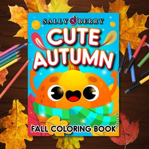 Cute Autumn Coloring Book: 25 Easy Kawaii Fall Illustrations, Large Prints, Printable Pages x Stress Relief&Relaxation, Instant download PDF