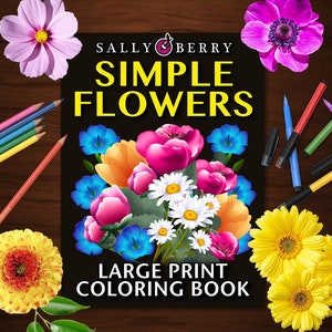 Simple Flowers Coloring Book: 60 Easy Illustrations, Large Prints, Printable Pages for Stress Relief&Relaxation, Instant download PDF