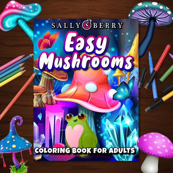 Easy Mushrooms Coloring Book: 30 Easy Illustrations, Large Prints, Printable Pages for Stress Relief&Relaxation, Instant download PDF