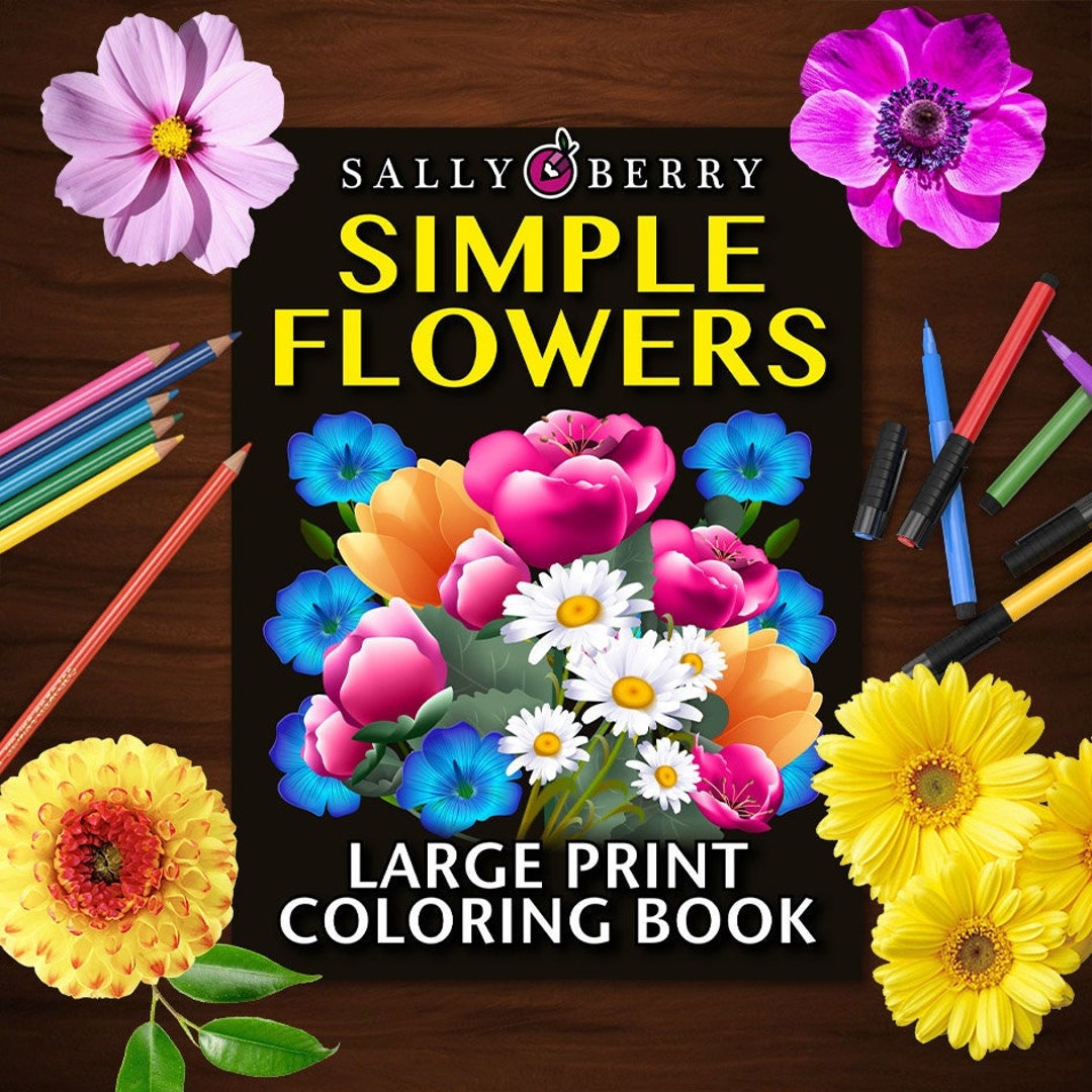 Simple Easy Large Print Flowers Coloring Book for Adults: An 50 Adult  Coloring Book with Simple and Bold Relaxing Flowers Coloring books for  Women