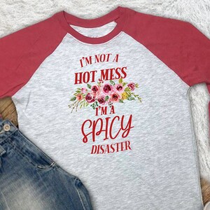Hot Mess Shirt- Digital Design for Sublimation
