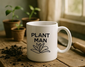 Plant Man Funny Gardening Coffee Mug | Gardener Gift, Plant Lover Gift