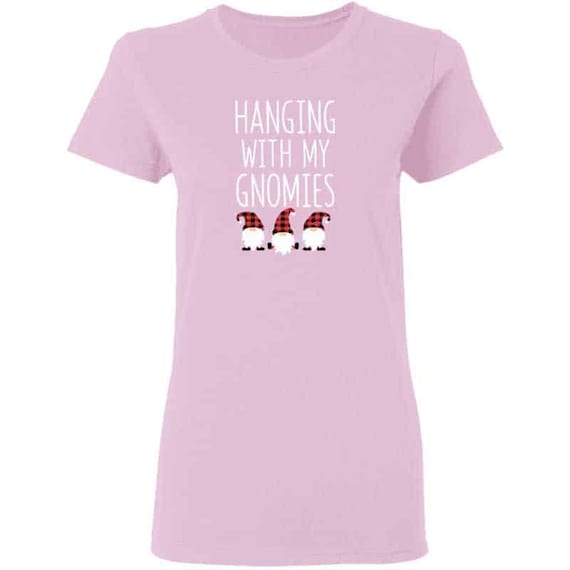 Hanging With My Gnomies T-Shirt