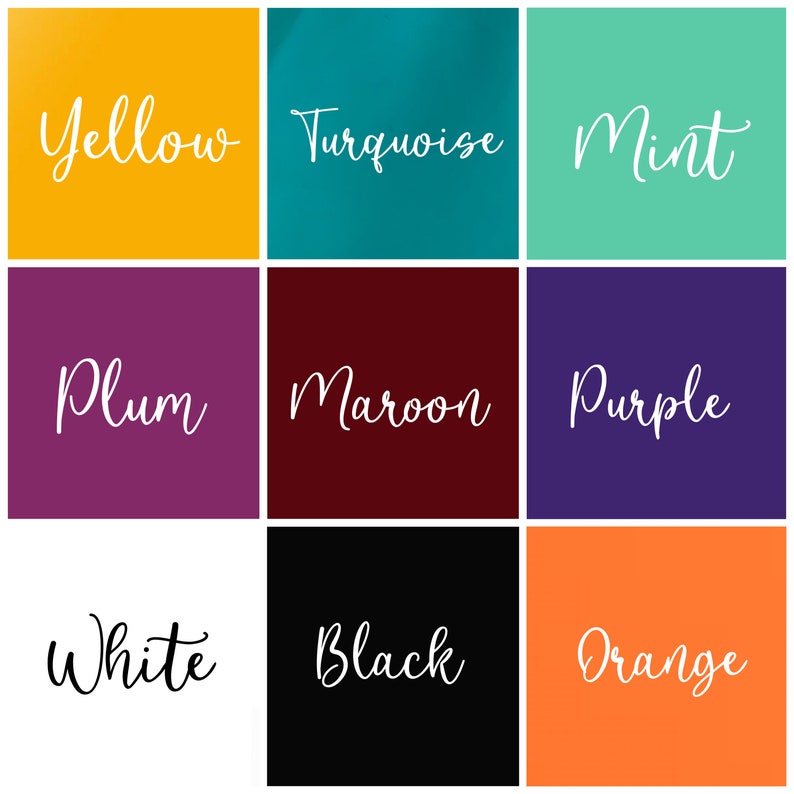 May include: A color chart with nine squares showing different colors. The colors are yellow, turquoise, mint, plum, maroon, purple, white, black, and orange. The color names are written in white cursive text on each square.