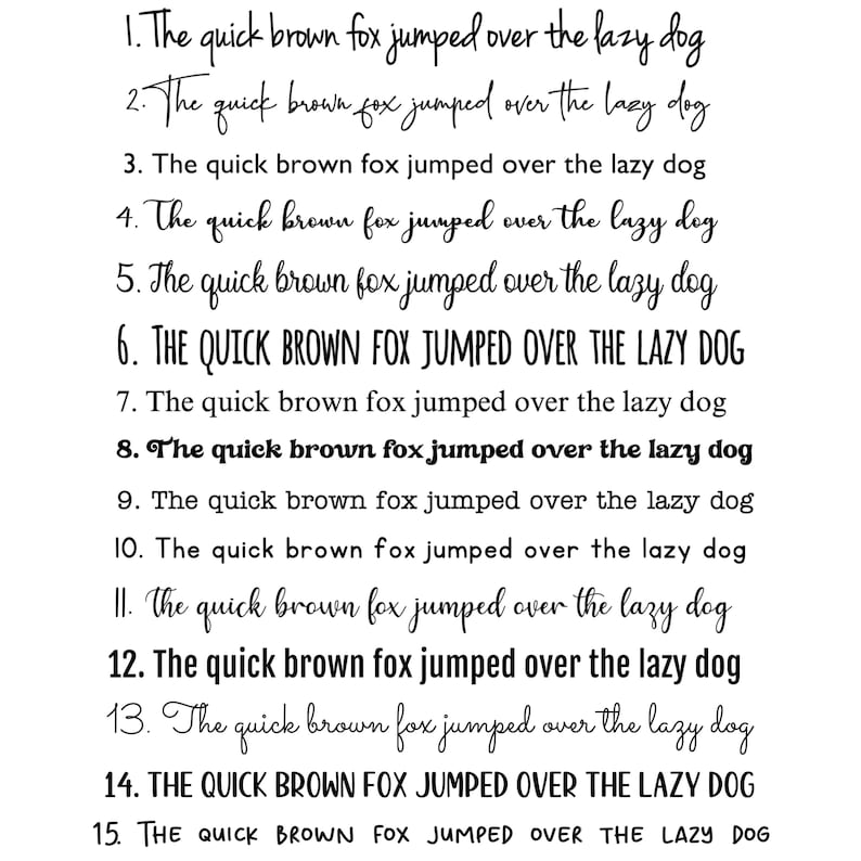 May include: A white background displays the phrase "The quick brown fox jumped over the lazy dog" in 15 different fonts. The text varies in style, size, and boldness, showcasing a range of typography options.