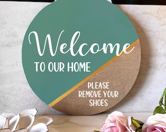 Please remove your shoes sign, Welcome home sign, House warming gift, Door hanger, Porch sign, New home gift, Front door sign, No shoes sign
