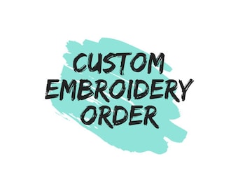 Custom Embroidery Order