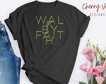 Camiseta "Camina por la fe", camiseta cristiana, camiseta de mujer, camiseta de fe, camiseta de fe, camiseta unisex de manga corta