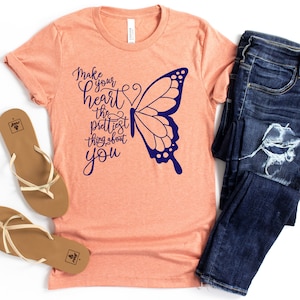 Make Your Heart The Prettiest Thing About You Butterfly  Shirt, Tops and Tees, Butterfly T-Shirt, Butterfly Women&#39;s T-Shirts