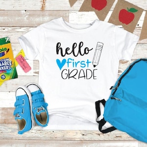 Hello First Grade Shirt, Back to School Shirt, Teacher Shirt, Team Teacher Shirt, First Grade Teacher Shirt, First Day Of School Shirt