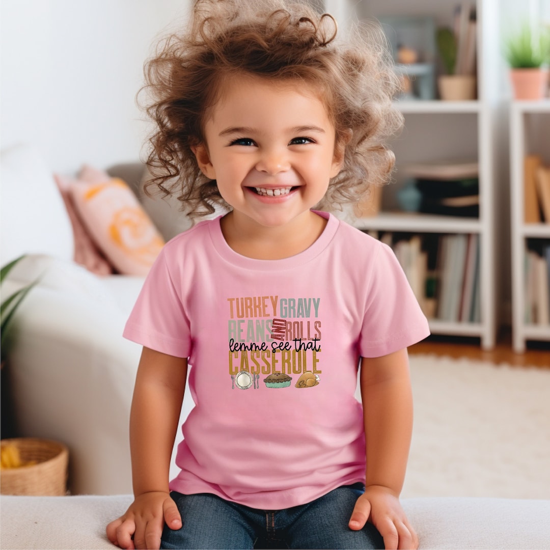 Turkey Gravy Beans and Rolls Let Me See That Casserole Shirt, Trendy