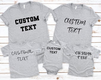 Custom Text Shirt: Personalized Cotton Bella Canvas T-Shirt