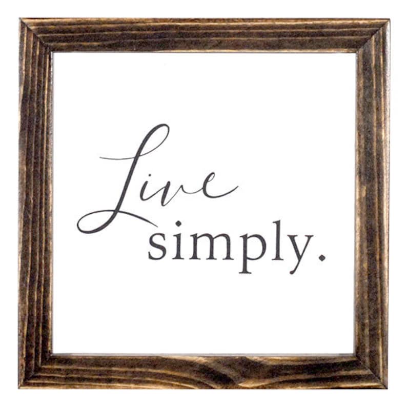 Live Simply farmhouse style sign