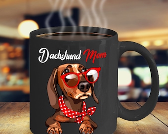 Dachshund Mom Mug Dachshund Lover Gift Dachshund Mom Gift for Dachshund Lovers, Dachshund Gift Idea Dog Lover Mug Weiner Dog Mug Gift
