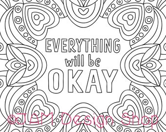 Positive Affirmation Coloring Page, Positivity Quotes, Positive Vibes, Everything Will be Okay, Coloring for Adults, Self Love