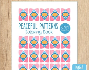 Peaceful Patterns, Adult Coloring Book, Coloring Pages, Digital Download, Instant Download