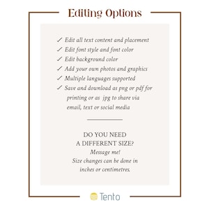 Puede incluir: Un cuadro de texto blanco con un borde marr&oacute;n que rodea el texto "Opciones de edici&oacute;n". El cuadro de texto enumera varias opciones para editar un dise&ntilde;o digital, incluida la edici&oacute;n del contenido de texto, el estilo de fuente, el color de fondo, la adici&oacute;n de fotos y el guardado en diferentes formatos. El cuadro de texto tambi&eacute;n incluye el texto "&iquest;NECESITAS UN TAMA&Ntilde;O DIFERENTE? &iexcl;Env&iacute;ame un mensaje! Los cambios de tama&ntilde;o se pueden hacer en pulgadas o cent&iacute;metros." Debajo del cuadro de texto hay un c&iacute;rculo amarillo con la palabra "Tento" en texto negro.