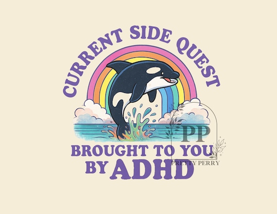 Funny ADHD Png, Side Quest PNG, Trendy Animal Sublimation Design, Mentally Ill PNG, Retro Vintage Sarcastic Mental Illness Design