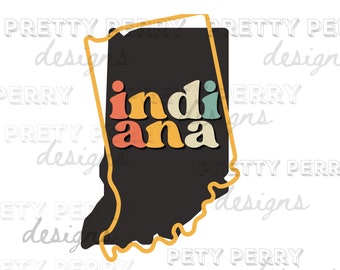 Retro Indiana Sublimation Design, Indiana PNG, Indiana Shirt, Instant Download, Indiana State PNG